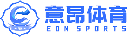 意昂体育 (中国)官方网站-最全最氛围的体育赛事平台